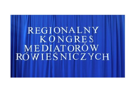 Regionalny Kongres Mediatorów Rówieśniczych